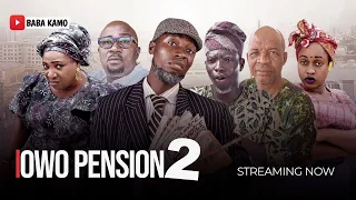 OWO PENSION Part 2 - Latest Yoruba Movie 2023 | Afeez Oyetoro |  Londoner | Baba Kamo | Baba Alariya