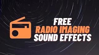 (FREE) Radio Imaging Sound Effects