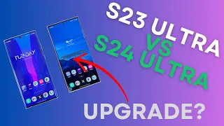 Galaxy S24 Ultra vs S23 Ultra-Two Reasons You MUST Upgrade