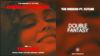 The Weeknd ft. Future - Double Fantasy (432Hz)