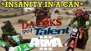 ArmA 3 but we're all Orks Putting on a Talent Show - Fustercluck in Only War