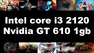 Intel core i3 2120 + Nvidia gt 610 test in 10 games