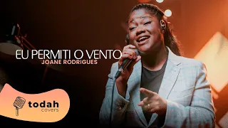 Joane Rodrigues | Eu Permiti o Vento [Cover Vitória Souza]