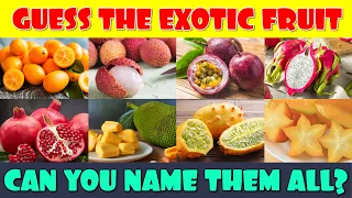 Can You Name These Exotic Fruits?