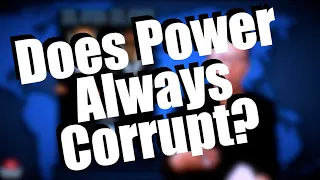 Does Power Always Corrupt? Well, It Depends on...
