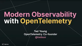 Modern Observability with OpenTelemetry