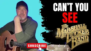 Learn 'Can't You See by The Marshall Tucker Band - Easy Guitar Tutorial!