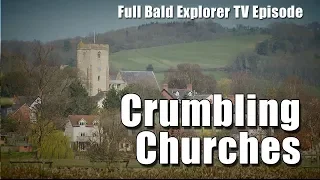 What Should we do with Crumbling Churches? Bald Explorer Full TV Ep