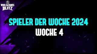 Spieler der Woche 4 / 2024 [WoT Blitz Deutsch]