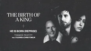 He is Born (Reprise) feat. Fleurie & Chris Tomlin - Tommee Profitt