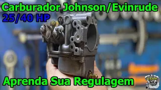 Carburador Evinrude/Johnson 25/40 HP Veja Como Regular..