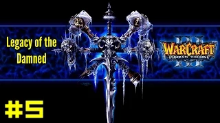 Warcraft III The Frozen Throne: Undead Campaign #5  - The Dreadlord's Fall