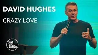 David Hughes - Crazy Love