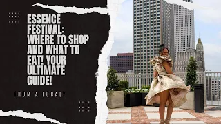 Essence Fest 2023:: Your ultimate guide for where to shop and where to eat!