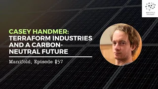 Casey Handmer: Terraform Industries and a carbon-neutral future — #57