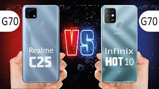 Realme C25  Vs Infinix Hot 10 🔥🔥🔥G70 Full Comparison | which one is Best