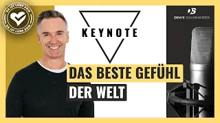 DAS BESTE GEFÜHL DER WELT - Denys Scharnweber Keynote