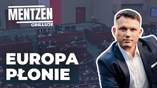 MENTZEN GRILLUJE #25: Europa płonie