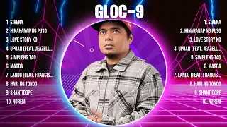 Gloc-9 Greatest Hits 2024 Collection - Top 10 Hits Playlist Of All Time