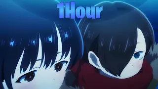 「1Hour OST」The Dangers in My Heart / 僕の心のヤバイやつ「Hearts Get Closer」| Extra Ordinary