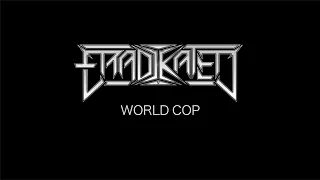 Eradikated - World Cop (OFFICIAL GUITAR PLAYTHROUGH)