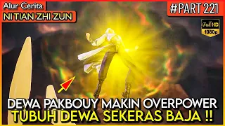 WAKTUNYA DEWA PAKBOUY MENGHABISI PARA MUSUH NYA !! - Alur Cerita #NTZZ (PART 221)