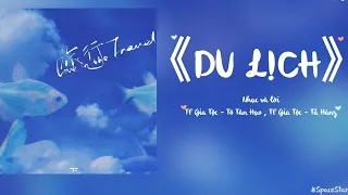 【Vietsub】【左航 | 苏新皓】 《Du Lịch (Love in the travel)》 - Tả Hàng, Tô Tân Hạo