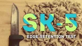 Edge Retention Test: SK5 Carbon Steel on Hultafors GK