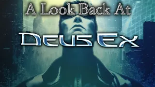 A Look Back At • Deus Ex (Analysis)