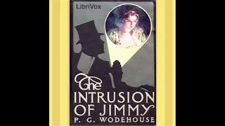 The Intrusion of Jimmy by P.G. Wodehouse Full Audiobook