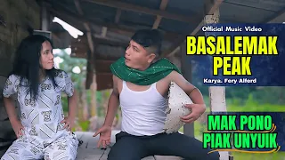 Mak Pono Ft Piak Untuik || Basalemak Peak || Official Music Video