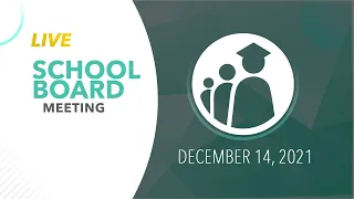 School Board Meeting | December 14, 2021