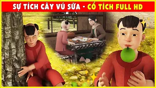 SỰ TÍCH CÂY VÚ SỮA trọn bộ🍈🌷Cổ Tích 3D 2022 Mới Nhất💕Truyện Cổ Tích Việt Nam FULL HD Hay Nhất