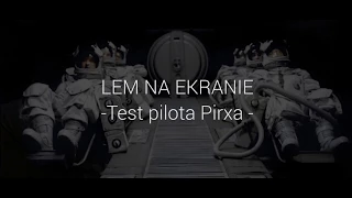 Lem na ekranie - Test pilota Pirxa || Kamiński Film