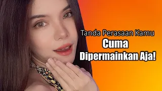 Tanda Perasaan Kamu Hanya Dipermainkan Gebetan