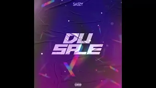 Sas su- Du Sale (speed up)💘