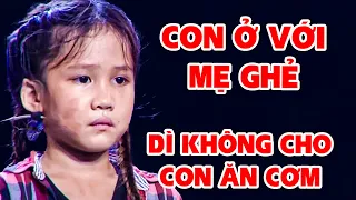 Cô Bé KHÓC VỪA HÁT Vì CON Ở VỚI DÌ GHẺ, DÌ KHÔNG CHO CON HÁT Nhưng KHÔNG AI TIN GIỌNG LẠI QUÁ KHỦNG