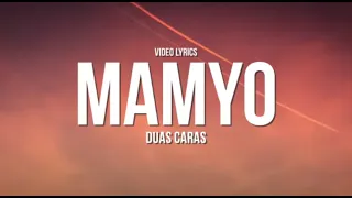 Duas Caras - Mamyo (Letras/Lyrics)