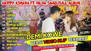 HAPPY ASMARA FT GILGA SAHID #030 "DEMI KOWE" ¶ FULL ALBUM VIRAL 2024 ¶ ROYAL MUSIK