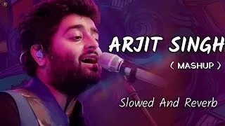 Arijit singh sad lofi song mashup slow reverb || Bollywood trending song