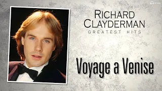 Richard Clayderman - Voyage a Venise (HQ Audio)