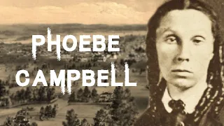 The Horrifying & Brutal Case of Phoebe Campbell