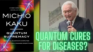 Michio Kaku's Shocking Predictions for How Quantum Computing will Change Everything