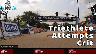 Triathlete Attempts Cat 4 Crit Race: 2021 Intelligentsia Cup, Mundelein