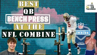 10 Best QB Bench Press Results At The NFL Combine | The Touchback