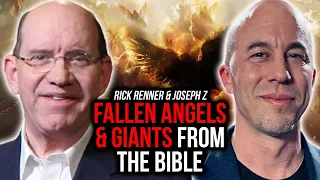 Fallen Angels & Giants From The Bible | Rick Renner & Joseph Z