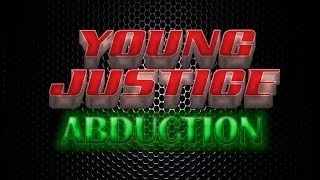 Young Justice: Abduction Episode 2 "Nightwing"