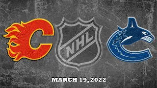 NHL Flames vs Canucks | Mar.19, 2022