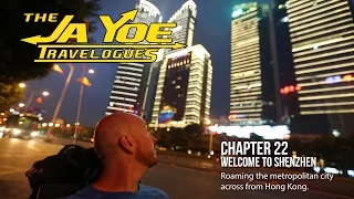 Welcome to Shenzhen | JaYoe Travelogue | Chapter 22