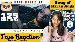 Reaction on Haan Haige aa | KARAN AUJLA | Reaction Masala | Arpan Sharma